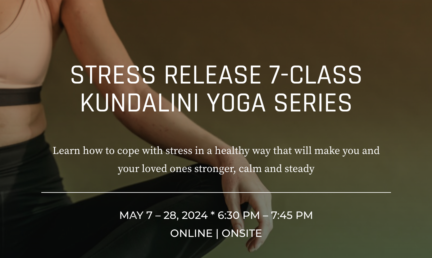 Practical Ways to Manage Stress through Kundalini Yoga