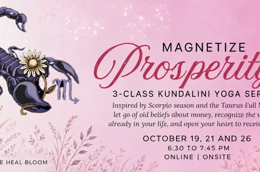 Pink poster with a scorpion illustration for Magnetize Prosperity, a three-class Kundalini Yoga series on October 19, 22 and 26, 2026, from 6:30 to 7:45 PM, online and onsite, presented by Live Heal Bloom.